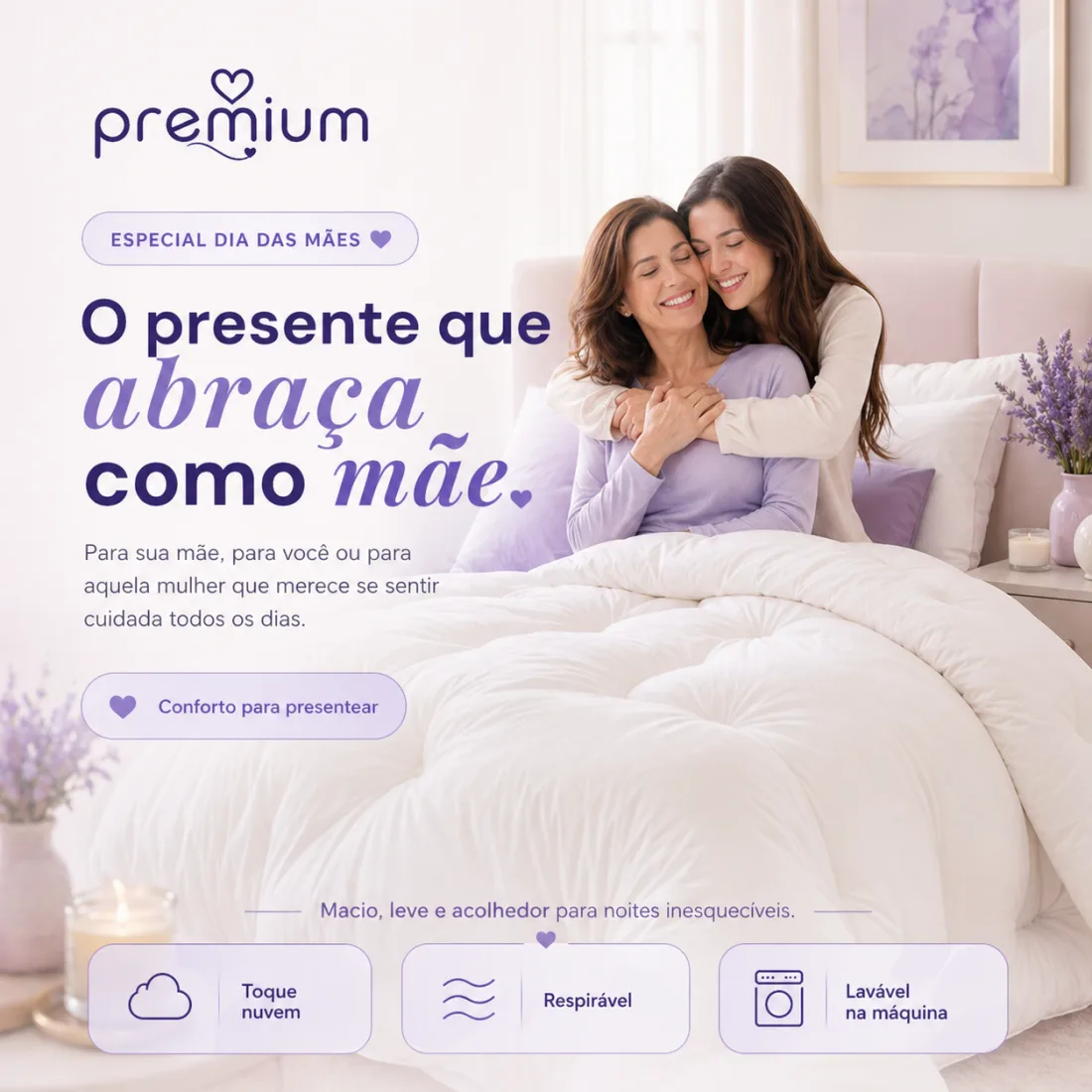 Edredom Premium como presente especial de Dia das Mães